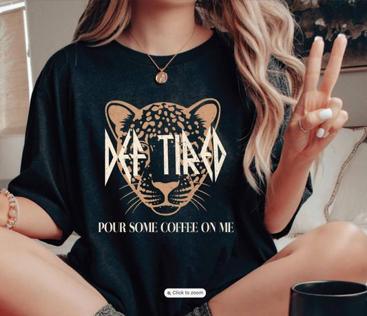 Def Tired Shirt